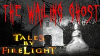 Scary True Ghost Stories - Singing Ghost - 1 of 7 - Tales by Firelight