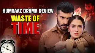 Humraaz Drama Review: Waste of Time? | Kya Scene Hai | Clip