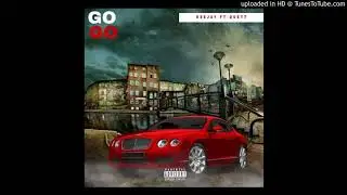 DEEJAY X QUETT X GO GO
