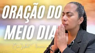28/01/2026 - ORAÇÃO DO MEIO DIA   COM IZABEL FERREIRA ‪ @IzabelFerreira  ‬