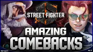 Amazing COMEBACKS &bull; Vol 13  ➤ Street Fighter 6