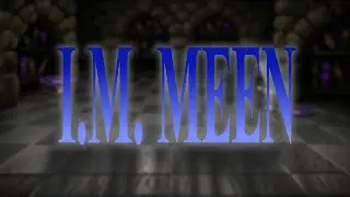Intro - I.M. Meen