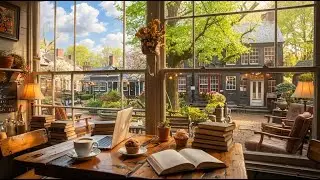 Sunny Spring Coffee Shop Ambience ☕️ Smooth Jazz Relaxing Music & Bird Sounds to Relax, Study, Work