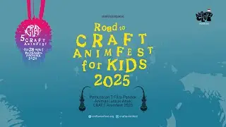 Road to 5th CRAFT AnimFest for Kids 2025 - Sekolah Sungai Siluk