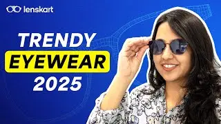 The TOP Sunglasses TRENDS of 2025 | Eyewear Guide | #Lenskart