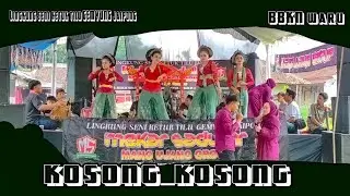 KOSONG_KOSONG| KETUK TILU GEMYUNG JAIPONG MANG UJANG GROUP|| BBKN WARU PALASARI