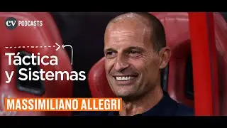 Táctica y Sistemas - Massimiliano Allegri
