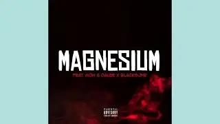 Futha Mfethu, Blacks Jnr, Moh&DaLee - Magnesium