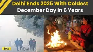 Delhi News: Delhi Ends 2025 With Coldest December Day In 6 Years, Air Quality Remains &lsquo;Very Poor&rsquo;