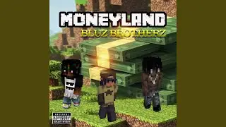 Moneyland (feat. Deacon Duval, Breaka & Top Dolla)