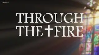 Through the Fire - 10 fires, 37 days