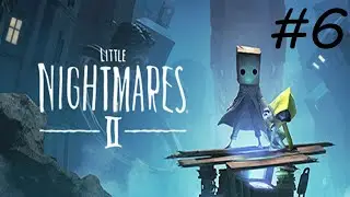 LITTLE NIGHTMARE CAPITULO 6| ENTRANDO EN LAS SOMBRAS | GAMEPLAY SWITCH