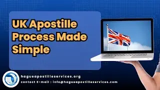 UK Apostille Process Made Simple