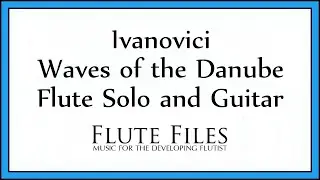 Ivanovici - Waves of the Danube - Flute Solo and Guitar