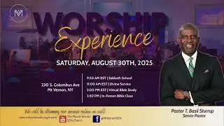 The Mt. Vernon SDA Church | Morning Service | Pastor T. Basil Sturrup | August 30, 2025
