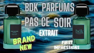 BDK Parfums Pas Ce SOIR EXTRAIT