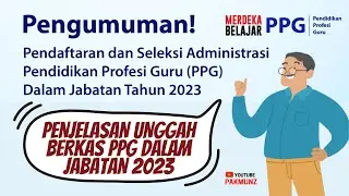 Lengkap ‼️ Panduan Pendaftaran dan Seleksi Administrasi PPG Dalam Jabatan 2023