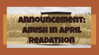 Announcement: Amish in April Readathon