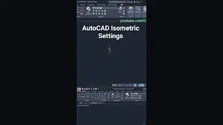 Настройки изометрической проекции в AutoCAD