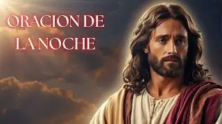 ANTES DE DORMIR, HAZ ESTA ORACIÓN Y PÍDELE A DIOS POR TU DESCANSO | Momento de Fe
