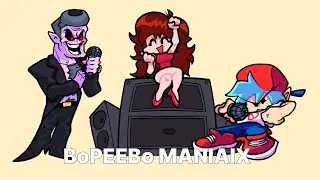 Friday Night Funkin' Mod BOPEEBO MANIAMIX [CHARTED V3 V-Slice]
