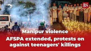 Manipur violence: AFSPA extended, protests on against teenagers' killings