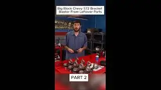 BIG Block Chevy 572 Engine Built From Leftover Parts Is Possible