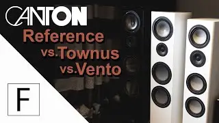 Kleiner Preisunterschied = gro&szlig;er Klangunterschied? Canton Vergleich (Reference vs Vento vs Townus)