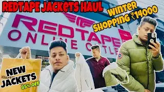 REDTAPE JACKETS HAUL | ₹14000 Shopping haul | Winter Shopping | 85% OFF | Winter Collection 2022