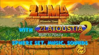 Me Playing Zuma Deluxe Miracle Tour 1280x720 With Zlatoustia 2 Sphere Set, Music, Sounds