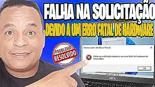 Falha na Solicita&ccedil;&atilde;o devido a um Erro Fatal de Hardware do Dispositivo ✅Resolvido