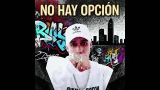 No Hay Opci&oacute;n - El Ogro Feat Fudo 