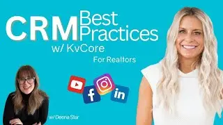 CRM Best Practices w/ KvCore