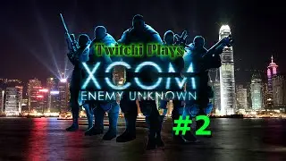 XCOM Enemy Unknown 2 - Hong Kong Hoedown - Blind Playthrough