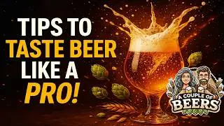 TIPS to TASTE BEER Like A PRO!!