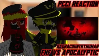 PCCI REACTION FNF VS APOCALYPTIC [ GachaCountryhuman ] [A Little Mistake]
