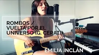 Rombos / Vuelta por el Universo (Cerati) Loop Cover - Emilia Inclán