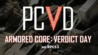 PCVD | Armored Core: Verdict Day on RPCS3