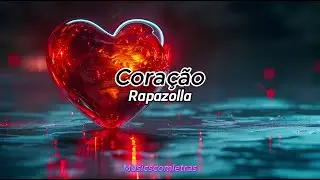Rapazolla - Coração (Letra)