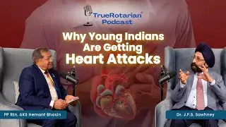 Understanding Heart Health in Young Adults | Podcast with Dr. J.P.S. Sawhney