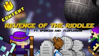 REVENGE OF THE RIDDLEE ft. Spencer and Floflorian