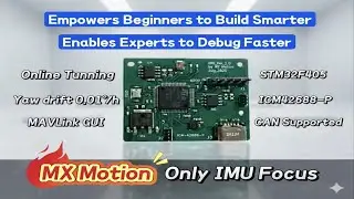 MX Motion IMU Brief Introduction Open source(ICM42688-p, STM32, Kicad, Mavlink)