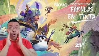 TFT fabulas e tintas 21 #tftbrasil