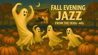Vintage Halloween Jazz 🎷 1930s 1940s Cozy Fall Evening Music to Unwind