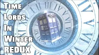 Time Lords in Winter REDUX - A Doctor Who Christmas Fanvid