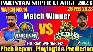 KRK vs MS PSL 2023 14th Match Prediction | Karachi Kings vs Multan Sultan | today match prediction