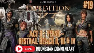 🔴 Clair Obscur: Expedition 33 Act II: Verso - Gestral Beaches Gameplay - Indonesian Commentary