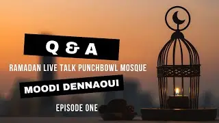 Q&A Ramadan live talk in Punchbowl Mosque with Moodi Dennaoui