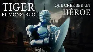 Tiger el mostruo que cree ser un heroe