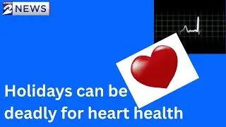 The holidays can be deadly for heart health. Here's how to stay safe